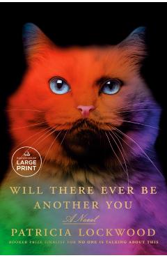 Will There Ever Be Another You - Patricia Lockwood