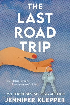The Last Road Trip - Jennifer Klepper