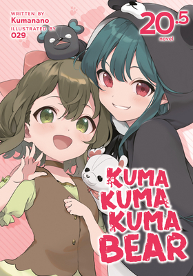 Kuma Kuma Kuma Bear (Light Novel) Vol. 20.5 - 