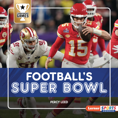 Football's Super Bowl - Percy Leed