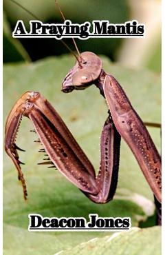 Coperta cărții 'A Praying Mantis - Deacon Jones'
