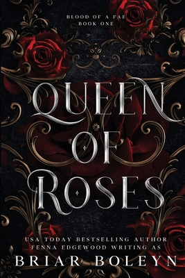 Queen of Roses - Briar Boleyn