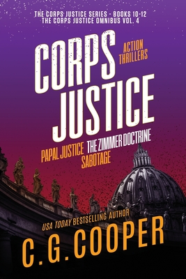 The Corps Justice Series: Books 10-12 - C. G. Cooper