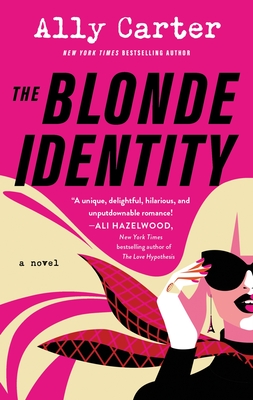 The Blonde Identity - Ally Carter