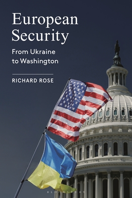 European Security: From Ukraine to Washington - Richard Rose