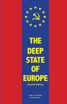 The Deep State of Europe: Requiem for a Dream - Basil A. Coronakis