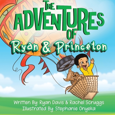 The Adventures of Ryan and Princeton - Rachel Scruggs