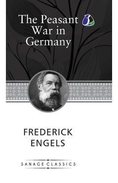 Coperta cărții 'The Peasant War in Germany (Hardcover Library Edition) - Frederich Engels'
