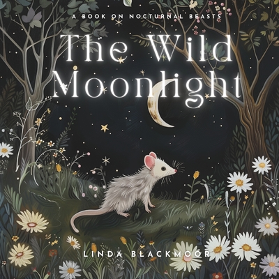 The Wild Moonlight - Linda Blackmoor