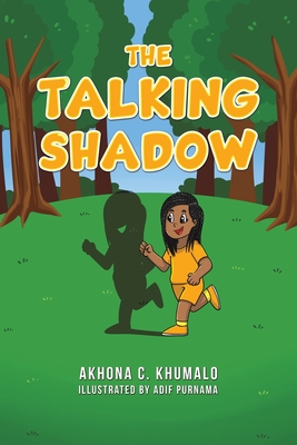 The Talking Shadow - Akhona C. Khumalo