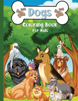 Dogs Coloring Book For kids: A Fun Coloring Book With Cute Dogs and Puppies - Greer Dawsson