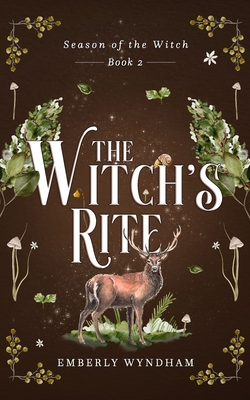 The Witch's Rite: A Cozy Witch Romance - Emberly Wyndham