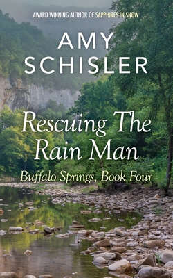 Rescuing the Rain Man - Amy Schisler
