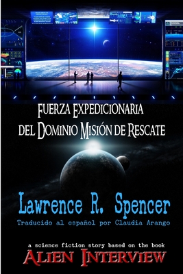 Fuerza Expedicionaria del Dominio Misión de Rescate - Lawrence R. Spencer