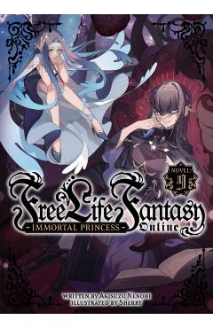 Free Life Fantasy Online: Immortal Princess (Light Novel) Vol. 9 - Akisuzu Nenohi