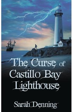 Poza produsului The Curse of Castillo Bay Lighthouse - Sarah Denning