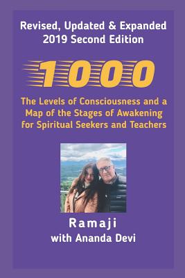 1000: The Levels of Consciousness and a Map of the Stages of Awakening for Spiritual Seekers and Teachers - Ananda Devi