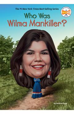 Poza produsului Who Was Wilma Mankiller? - Andrea Page