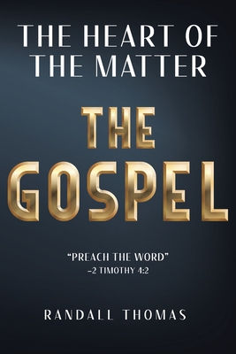 The Heart of the Matter - Randall Thomas