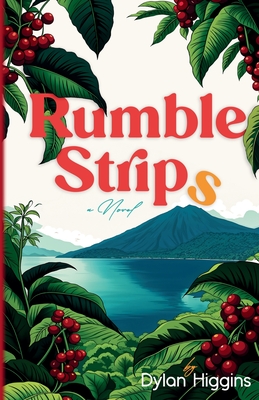 Rumble Strips - Dylan Higgins