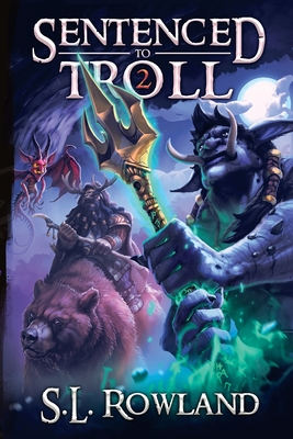 Sentenced to Troll 2 - S. L. Rowland