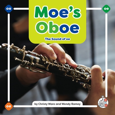 Moe's Oboe: The Sound of OE - Christy Ware