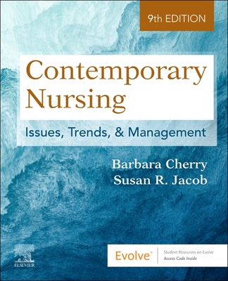 Contemporary Nursing: Issues, Trends, & Management - Barbara Cherry