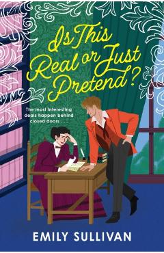 Is This Real or Just Pretend - Emily Sullivan
