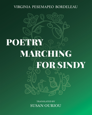 Poetry Marching for Sindy - Virginia Pésémapéo Bordeleau