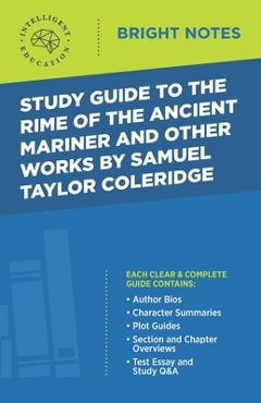 Coperta cărții 'Study Guide to The Rime of the Ancient Mariner and Other Works by Samuel Taylor Coleridge -'
