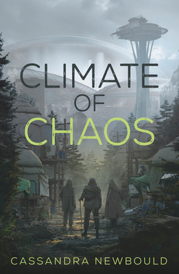 Climate of Chaos - Cassandra Newbould