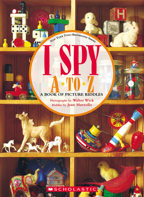 I Spy A to Z: A Book of Picture Riddles - Jean Marzollo