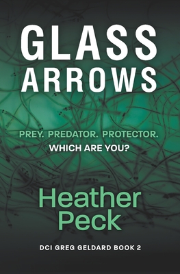 Glass Arrows - Heather Peck