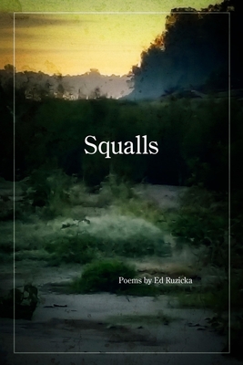 Squalls - Ed Ruzicka