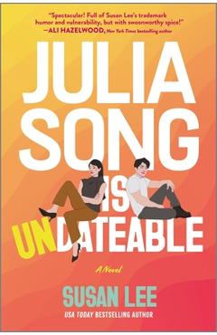 Poza produsului Julia Song Is Undateable - Susan Lee