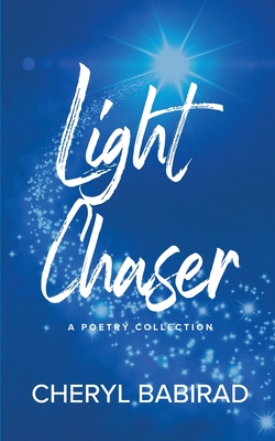 Light Chaser - Cheryl Babirad