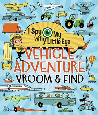Vehicle Adventure (I Spy with My Little Eye) - Steve Smallman