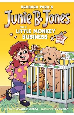 Junie B. Jones and a Little Monkey Business: The Graphic Novel - Barbara Park