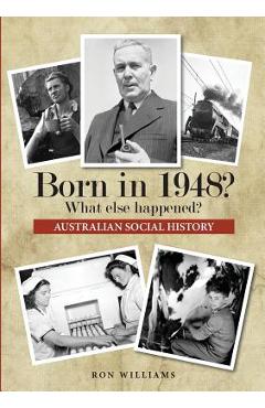 Coperta cărții 'Born in 1948? What else happened? - Ron Williams'