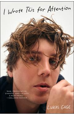 Coperta cărții 'I Wrote This for Attention - Lukas Gage'