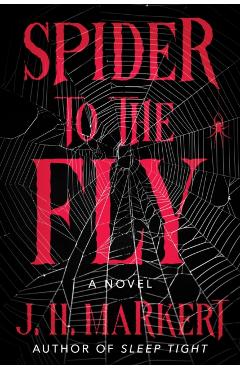 Spider to the Fly - J. H. Markert