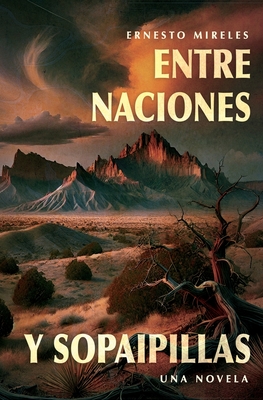 Coperta cărții 'Entre naciones y sopaipillas - Ernesto Mireles'