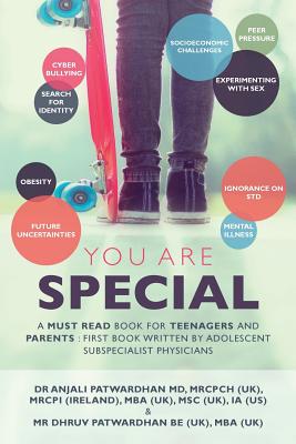 You Are Special: A Must-Read Book for Teenagers and Parents: The First Book Written by Adolescent Subspecialist Physicians - Jordan T. Jjones Do