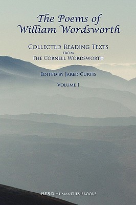 The Poems of William Wordsworth: Collected Reading Texts from the Cornell Wordsworth, I - William Wordsworth