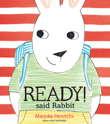 Ready! Said Rabbit - Marjoke Henrichs