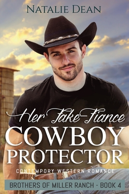 Her Fake-Fiance Cowboy Protector - Natalie Dean
