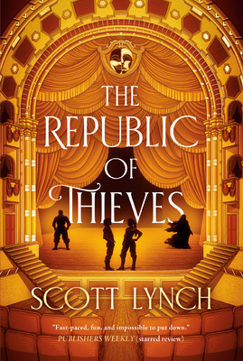 The Republic of Thieves - Scott Lynch