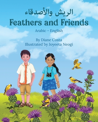 Feathers and Friends (Arabic-English): الريش والأصدقاء - Diane Costa