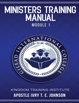 Ministers Training Manual - Apostle Ivry T. E. Johnson