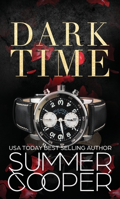 Dark Time: A Billionaire Dark Contemporary Romance (Hardback) - Summer Cooper